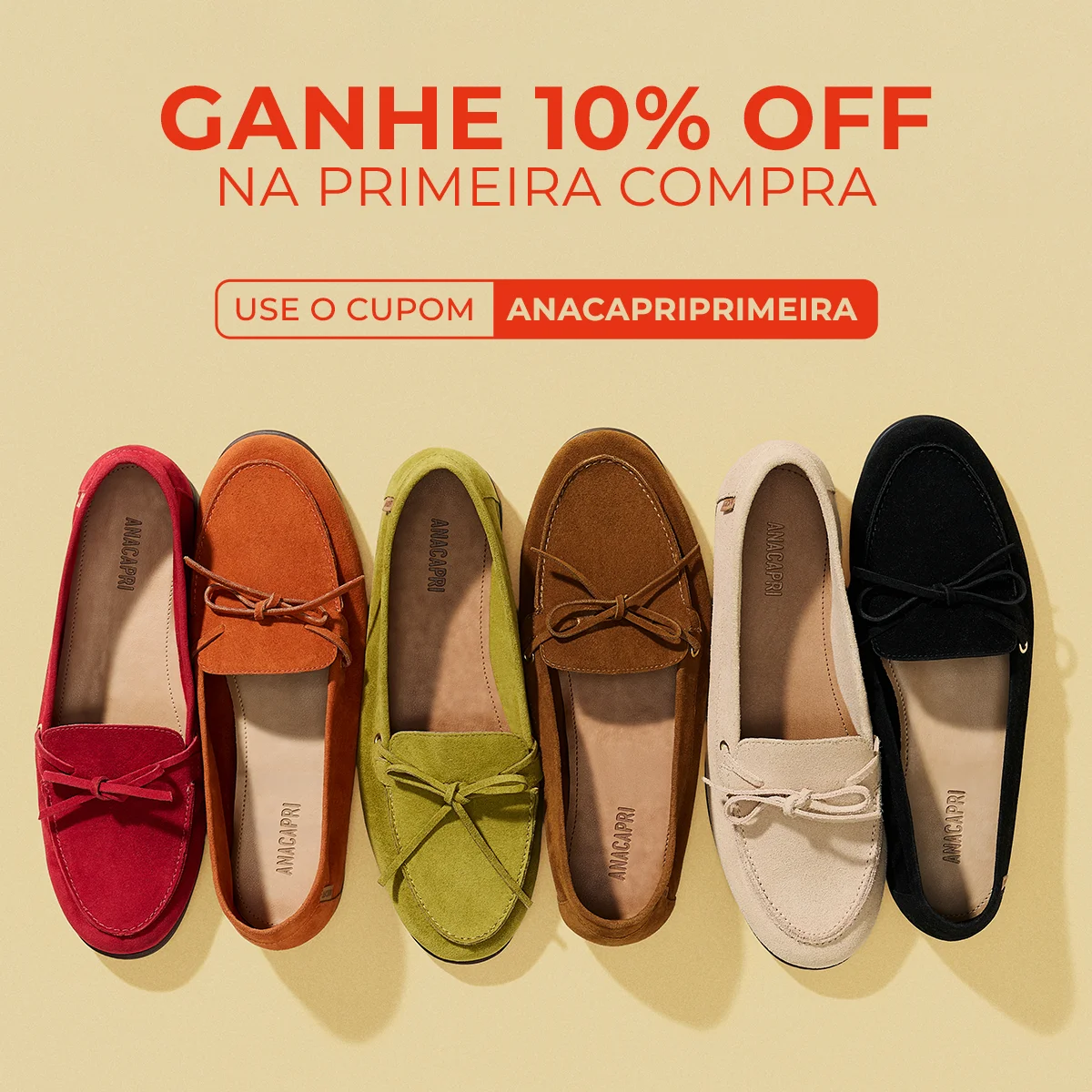 Ganhe 10% OFF na primeira compra usando o cupom ANACAPRIPRIMEIRA
